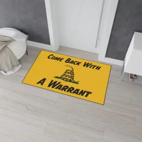 Come Back with a Warrant Gadsden Flag Mat